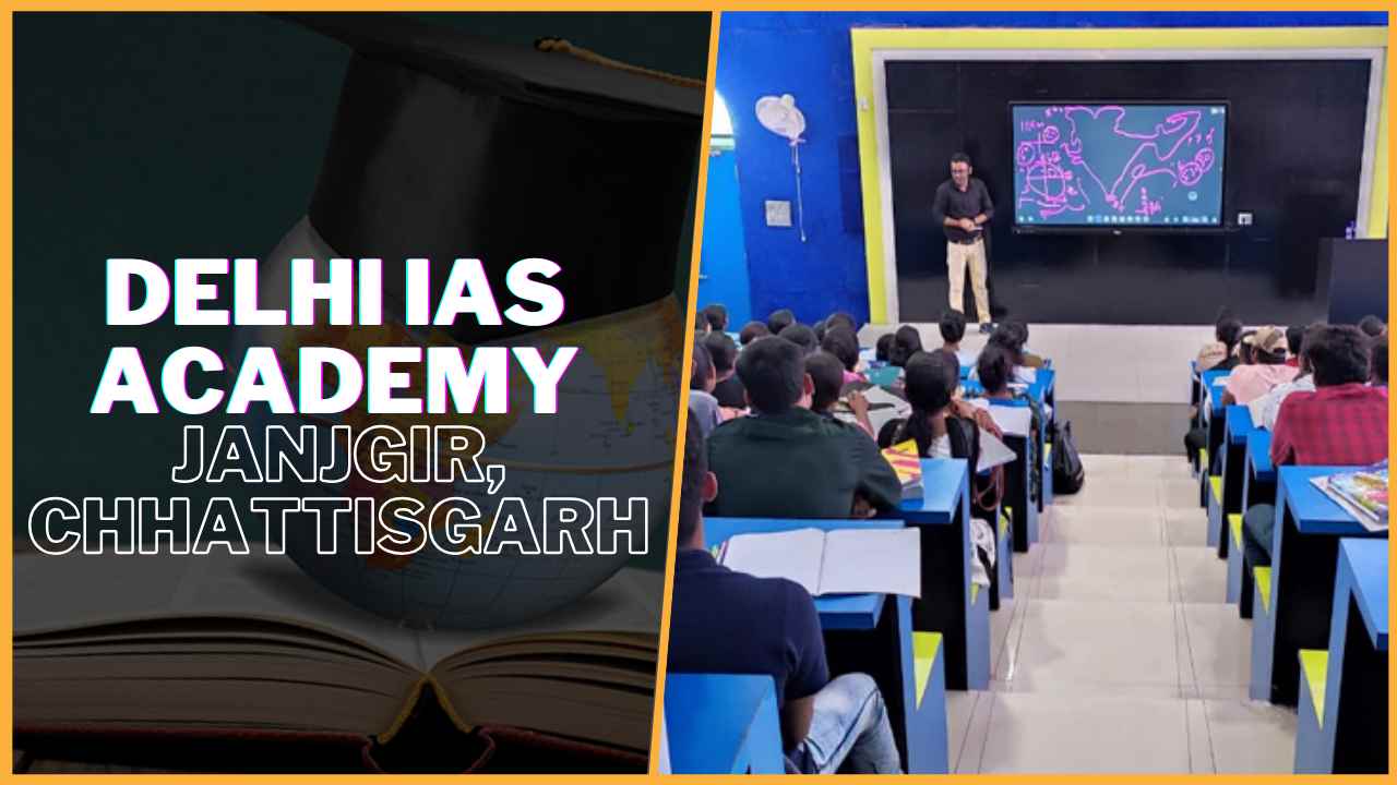 Delhi IAS Academy Janjgir, Chhattisgarh